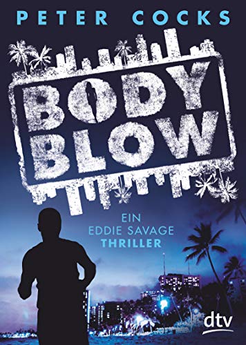 Beispielbild fr Body Blow: Ein Eddie Savage Thriller zum Verkauf von medimops