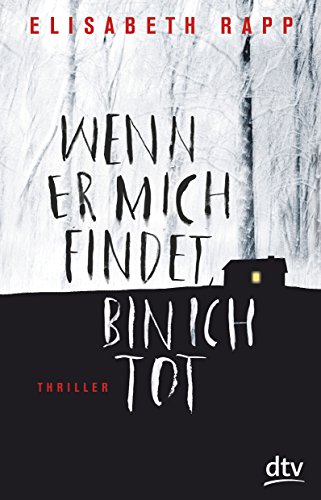 Beispielbild fr Wenn er mich findet, bin ich tot: Thriller zum Verkauf von medimops