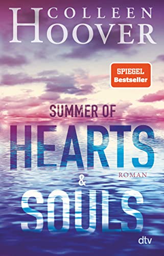 Beispielbild fr Summer of Hearts and Souls: Mitreiende Sommer-Liebesgeschichte der Bestsellerautorin zum Verkauf von medimops