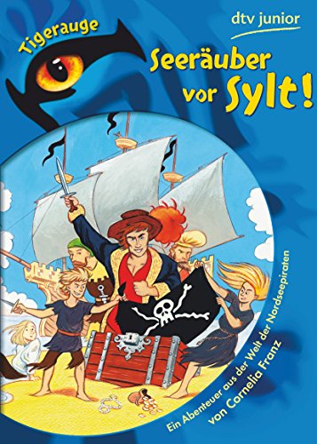 Beispielbild fr Seeruber vor Sylt!: Ein Abenteuer aus der Welt der Nordseepiraten zum Verkauf von medimops