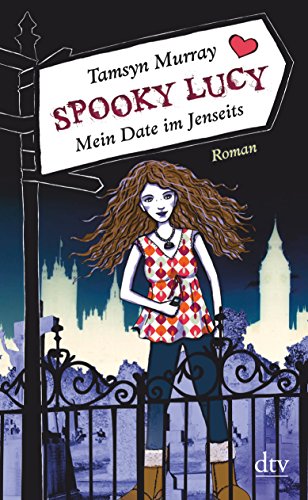 Stock image for Spooky Lucy - Mein Date im Jenseits: Roman for sale by medimops