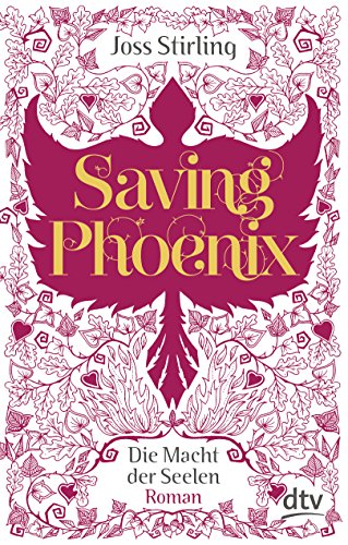 Beispielbild fr Saving Phoenix Die Macht der Seelen 2: Roman zum Verkauf von medimops