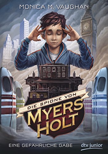 Stock image for Die Spione von Myers Holt - Eine gefhrliche Gabe for sale by Ammareal