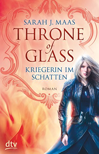 9783423760898: Throne of Glass - Kriegerin im Schatten