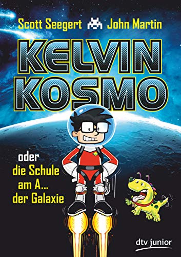 Imagen de archivo de Kelvin Kosmo oder die Schule am A. der Galaxie a la venta por Ammareal