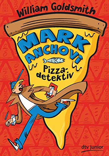 9783423763004: Mark Anchovi, Pizzadetektiv