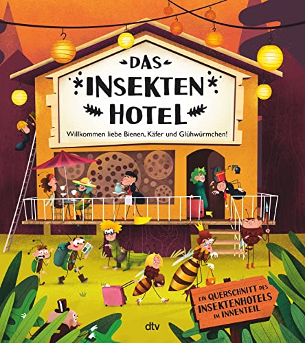 Stock image for Das Insektenhotel - Willkommen, liebe Bienen, Kfer und Glhwrmchen for sale by Blackwell's