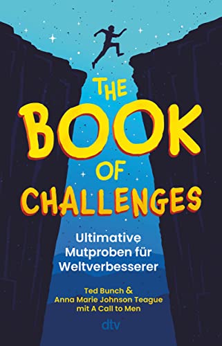 Stock image for The Book of Challenges Ultimative Mutproben fr Weltverbesserer: Etwas andere Mutproben fr Jungs ab 10 for sale by Revaluation Books
