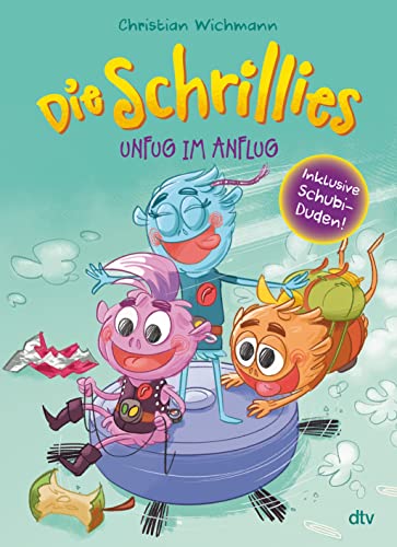 Stock image for Die Schrillies - Unfug im Anflug: Verr�cktes Vorlese-Abenteuer f�r Kinder ab 5 for sale by Chiron Media