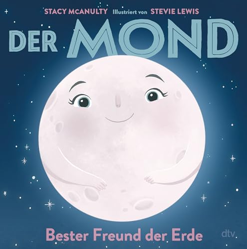 9783423764827: Der Mond - Bester Freund der Erde: Sachbilderbuch rund um unser Sonnensystem: 2