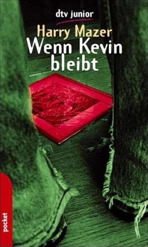 Wenn Kevin bleibt. ( Ab 13 J.). (9783423780124) by Mazer, Harry