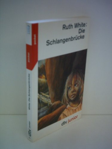 Beispielbild fr Die Schlangenbrücke (Broschiert) von Ruth White (Autor) zum Verkauf von Nietzsche-Buchhandlung OHG