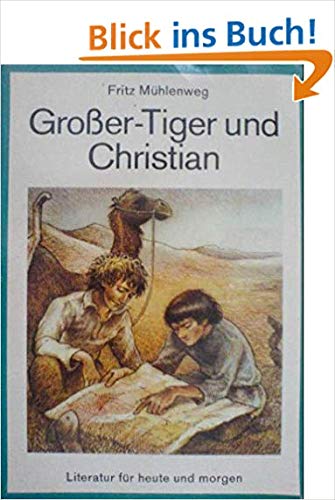 Großer - Tiger und Christian. (8591 059). ( Literatur für heute und morgen).