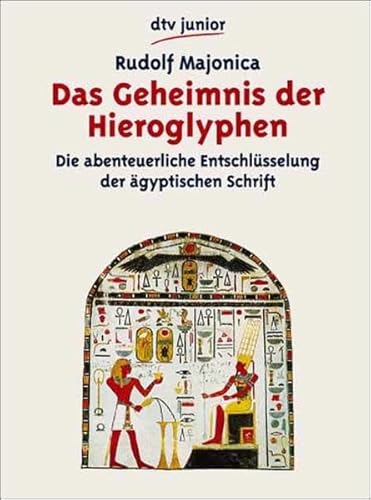 Beispielbild fr Das Geheimnis der Hieroglyphen zum Verkauf von medimops