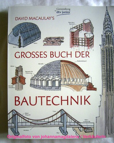 David Macaulay's groÃŸes Buch der Bautechnik (9783423795241) by David Macaulay