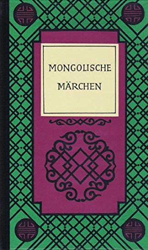 Mongolische Marchen (Die Marchen der Weltliteratur) (German Edition)