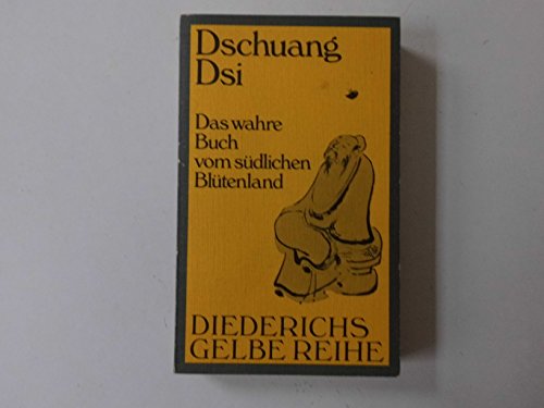 Die Philosophie Chinas in fünf Hauptwerken : Laotse Tao te king - I Ging Das Buch der Wandlungen ...