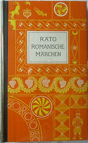 Rätoromanische Märchen. Herausgegeben und übersetzt von Leza Uffer / Die Märchen der Weltliteratur.