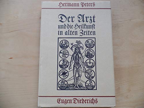 Beispielbild fr Der Arzt und die Heilkunst in alten Zeiten zum Verkauf von Versandantiquariat Felix Mcke