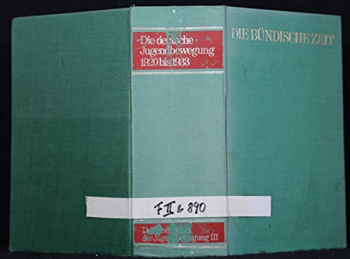 9783424005271: Die deutsche Jugendbewegung 1920 bis 1933: Die bndische Zeit. Quellenschriften (Dokumentation der Jugendbewegung)