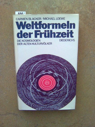 Stock image for Weltformeln der Frhzeit. Die Kosmologien der alten Kulturvglker. for sale by Antiquariat Nam, UstId: DE164665634