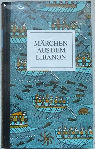 9783424006117: Märchen aus dem Libanon (Die Märchen der Weltliteratur) (German Edition)