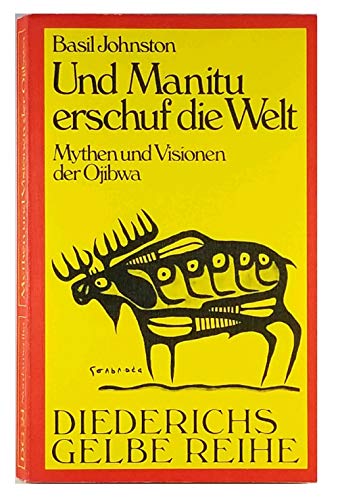 Beispielbild fr Diederichs Gelbe Reihe, Bd.24, Und Manitu erschuf die Welt zum Verkauf von HPB-Red