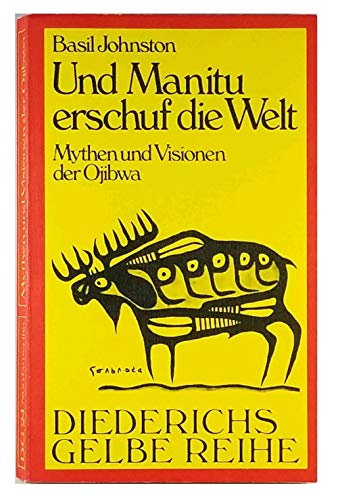 Imagen de archivo de Diederichs Gelbe Reihe, Bd.24, Und Manitu erschuf die Welt a la venta por HPB-Red