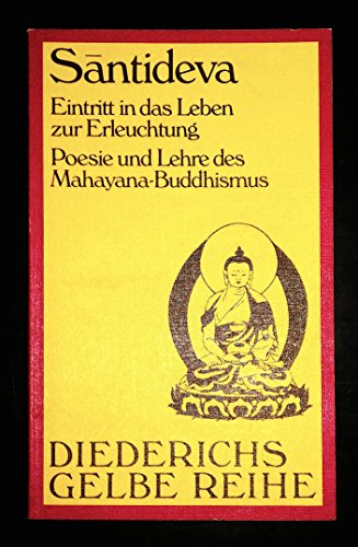 Imagen de archivo de Eintritt in das Leben zur Erleuchtung (Bodhicaryavatara) - Poesie und Lehre des Mahayana-Buddhismus a la venta por PRIMOBUCH