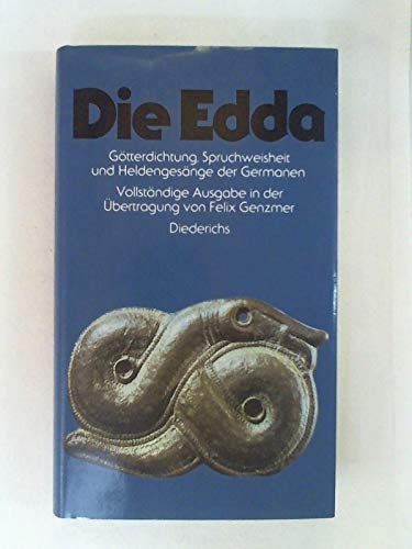 Die Edda : Götterdichtung, Spruchweisheit u. Heldengesänge d. Germanen. übertr. von. Eingel. von Kurt Schier - Genzmer, Felix