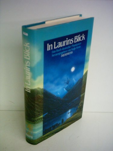 Stock image for In Laurins Blick. Das Buch deutscher Phantasten for sale by medimops