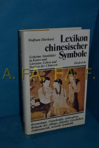 9783424007503: Lexikon chinesischer Symbole. Die Bildsprache der Chinesen