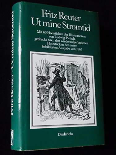 Ut mine Stromtid - Reuter, Fritz und Ludwig. Pietsch