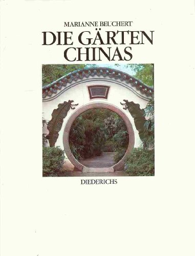 Die Gärten Chinas. Mit Tuschzeichnungen von Prof. He Zhengquiang (Kunsthochschule Peking) und Far...