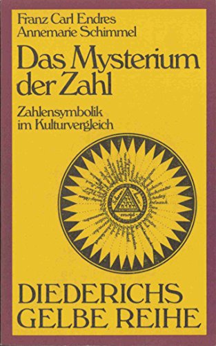 Stock image for Das Mysterium der Zah - Zahlensymbolik im Kulturvergleich (Diederichs Gelbe Reihe) for sale by 3 Mile Island