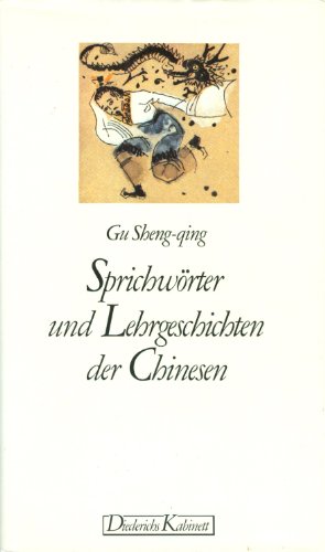 9783424008425: Sprichworter und Lehrgeschichten der Chinesen (German Edition)