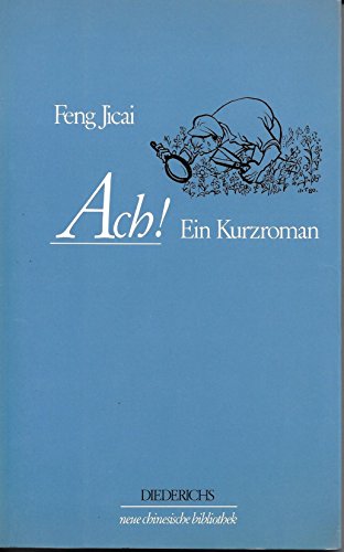 Beispielbild fr Ach! Ein Kurzroman. zum Verkauf von QBuch