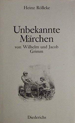 Stock image for Unbekannte Mrchen von Wilhelm und Jacob Grimm - guter Zustand incl. Schutzumschlag for sale by Weisel