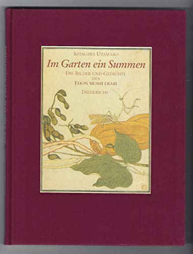 Imagen de archivo de Im Garten ein Summen. Die Bilder und Gedichte des Ehon Mushi Erabi a la venta por medimops