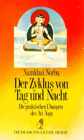 Diederichs Gelbe Reihe, Bd.84, Der Zyklus von Tag und Nacht (9783424009644) by Norbu, Namkhai; Winkler, Jakob.