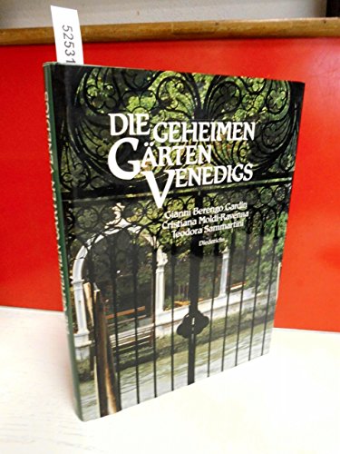 Stock image for Die geheimen Grten Venedigs. for sale by Antiquariat  >Im Autorenregister<