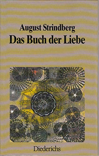 Das Buch der Liebe. Ungedrucktes und gedrucktes aus dem Blaubuch von August Strindberg.