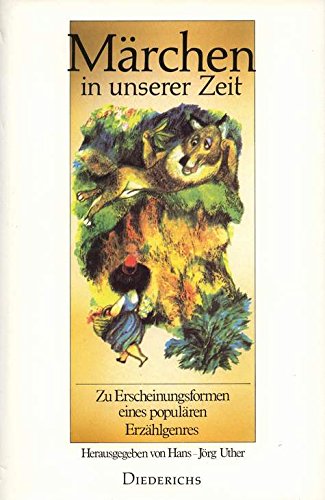 Stock image for Ma rchen in unserer Zeit: Zu Erscheinungsformen eines popula ren Erza hlgenres (German Edition) for sale by HPB-Red