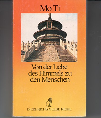 9783424010299: Diederichs Gelbe Reihe, Bd.94, Von der Liebe des Himmels zu den Menschen