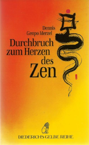 Stock image for Durchbruch zum Herzen des Zen. for sale by medimops