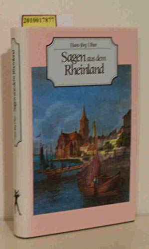 Beispielbild fr Sagen aus dem Rheinland [Hardcover] Uther, Hans-J rg (Hrsg.) zum Verkauf von tomsshop.eu