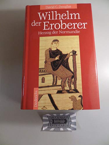 Wilhelm der Eroberer. Herzog der Normandie