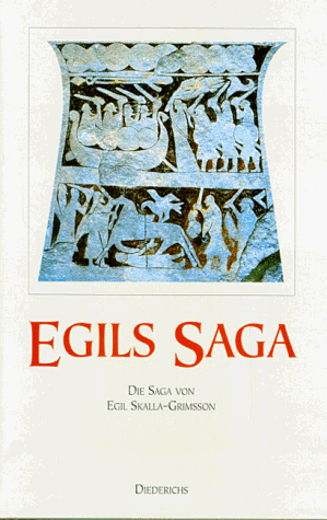 Egils Saga : die Saga von Egil Skalla-Grimsson. Saga : Island - Literatur und Geschichte - Schier, Kurt