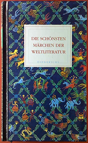 Die schönsten Märchen der Weltliteratur . hrsg. von Hans-Jörg Uther