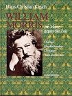 Beispielbild fr William Morris - ein Mann gegen die Zeit. Dichter - Buchknstler - Designer - Sozialreformer. zum Verkauf von Antiquariat Renate Wolf-Kurz M.A.